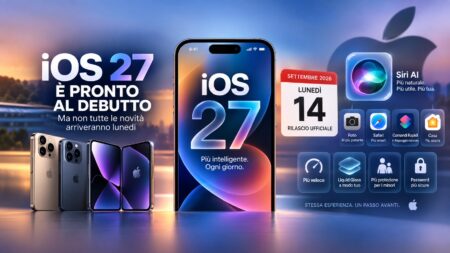 Recap 7-13 settembre 2026: iOS 27, data di uscita 14 settembre, Siri AI, novità e ritardi